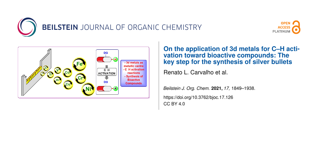 Bjoc On The Application Of 3d Metals For C H Activation Toward Bioactive Compounds The Key Step For The Synthesis Of Silver Bullets